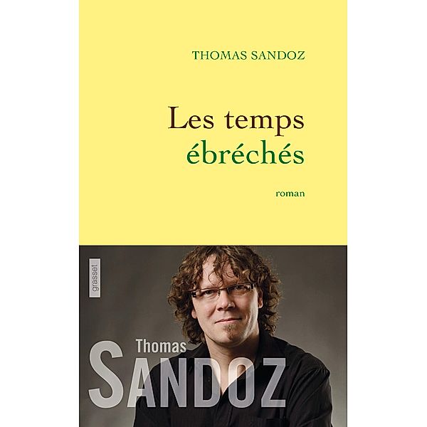 Les temps ébréchés / Littérature Française, Thomas Sandoz