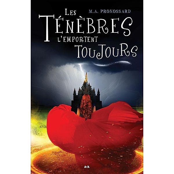 Les Tenebres l'emportent toujours, Pronossard M. A. Pronossard