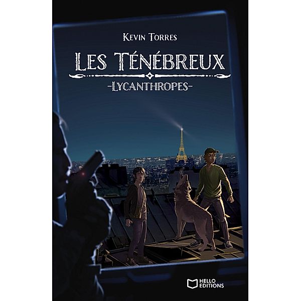 Les ténébreux - Lycanthropes, Kévin Torres