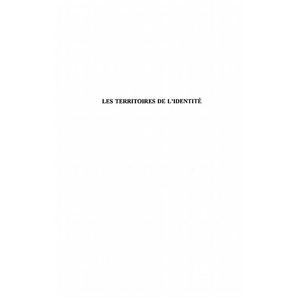 LES TERRITOIRES DE L'IDENTITE / Hors-collection, Collectif