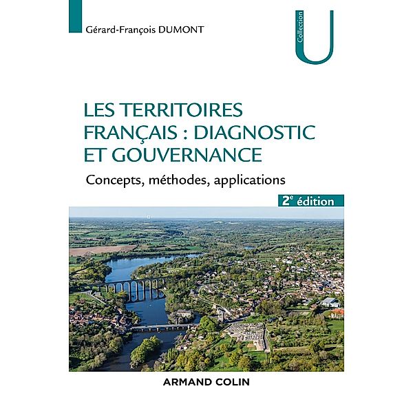 Les territoires : diagnostic et gouvernance - 2e éd. / Géographie, Gérard-François Dumont