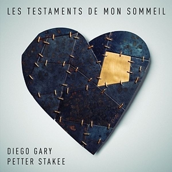 Les Testaments De Mon Sommeil (Vinyl), Diego Gary & Petter Stakee