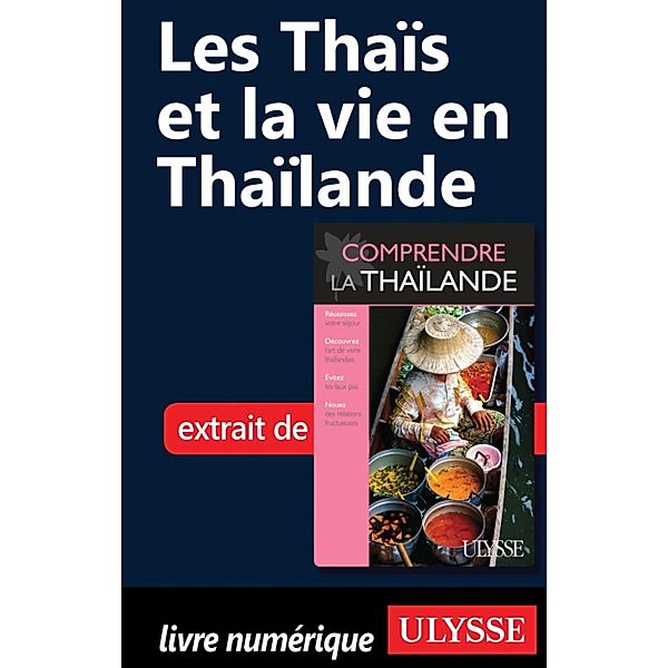 Les Thaïs et la vie en Thaïlande, Olivier Girard