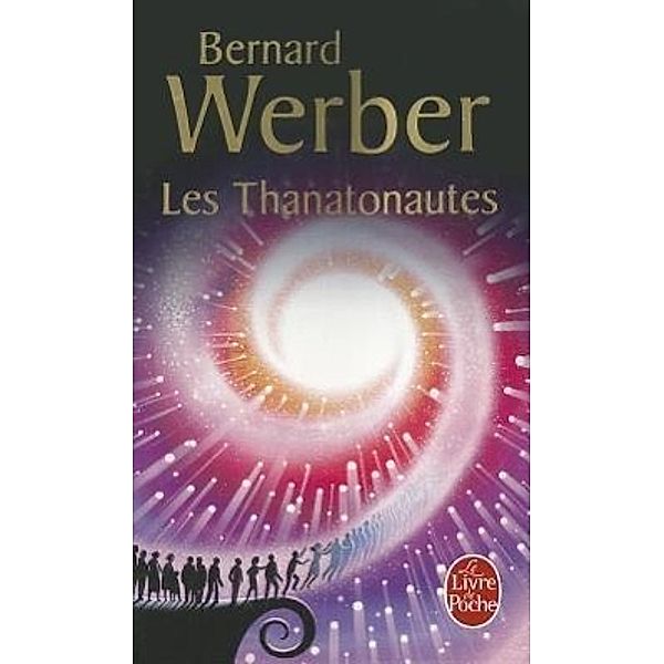 Les Thanatonautes, Bernard Werber