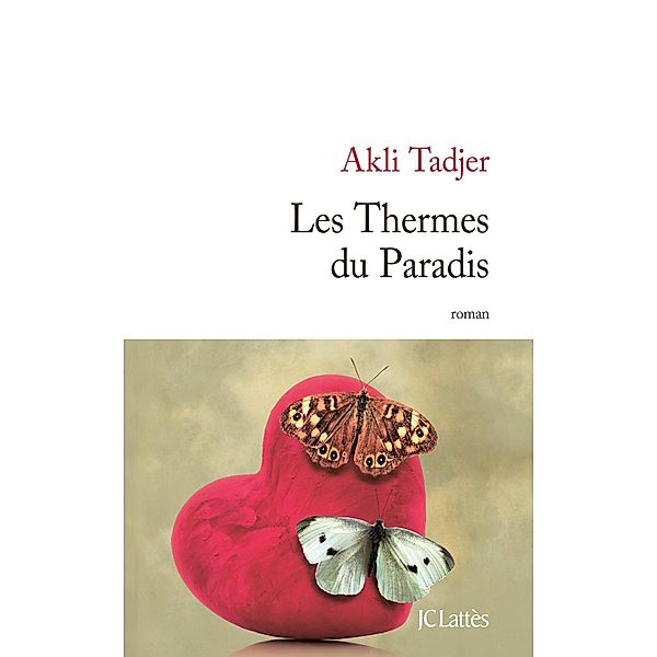 Les Thermes du Paradis / Littérature française, Akli Tadjer