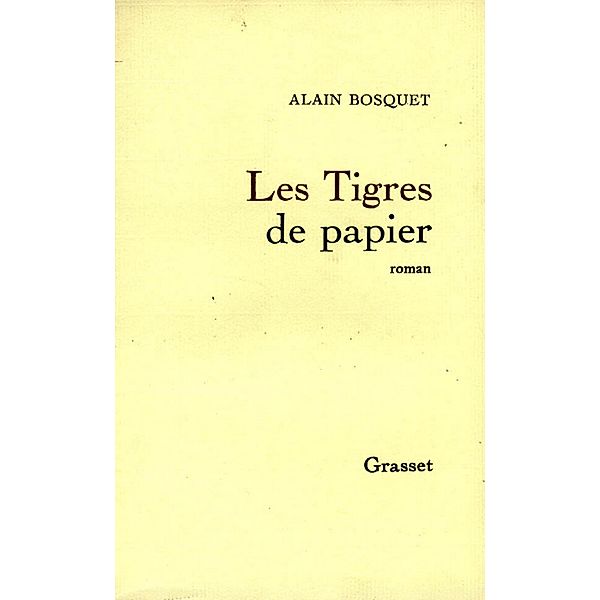 Les tigres de papier / Littérature Française, Alain Bosquet
