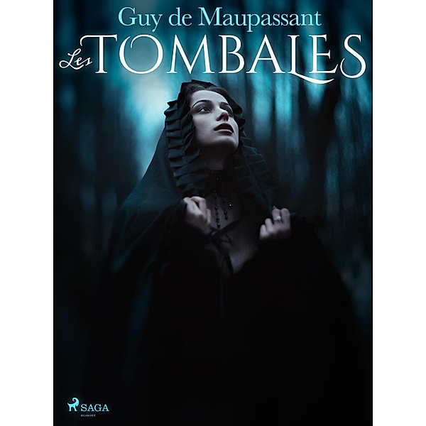 Les Tombales / Grands Classiques, Guy de Maupassant
