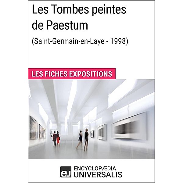 Les Tombes peintes de Paestum (Saint-Germain-en-Laye - 1998), Encyclopaedia Universalis