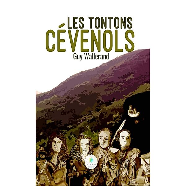 Les tontons cévenols, Guy Wallerand