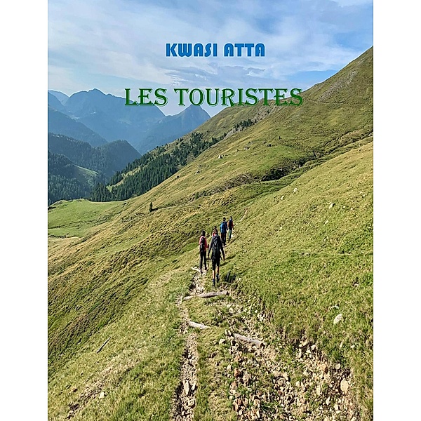 Les Touristes, Kwasi Atta