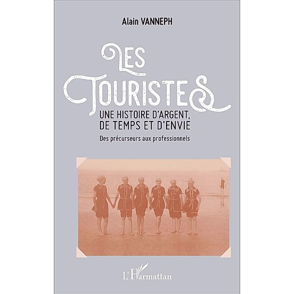 Les touristes, Vanneph Alain Vanneph