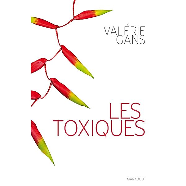 les toxiques / Hors collection, Valérie Gans