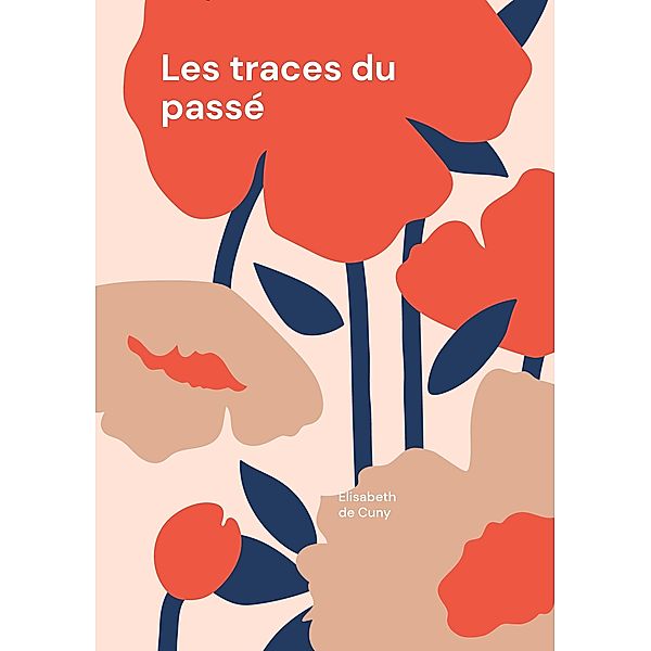 Les traces du passé, Elisabeth de Cuny