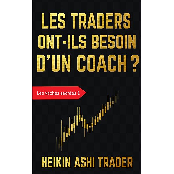 Les traders ont-ils besoin d'un coach¿?, Heikin Ashi Trader