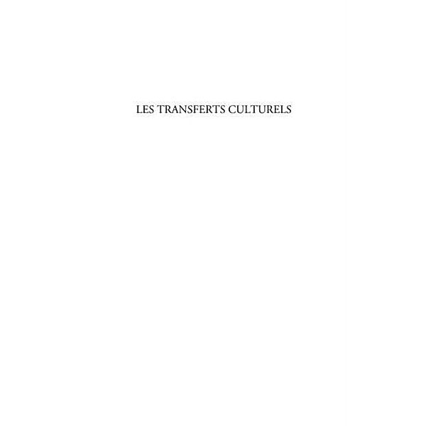 Les transferts culturels - l'exemple de la presse en france / Hors-collection, Guimaraes Valeria