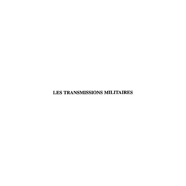 LES TRANSMISSIONS MILITAIRES / Hors-collection, Pierre Pascallon