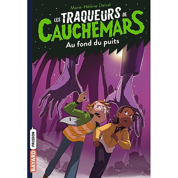 Les traqueurs de cauchemars, Tome 07 / Les traqueurs de cauchemars Bd.7, Marie-Hélène Delval