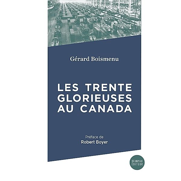 Les Trente Glorieuses, Boismenu Gerard Boismenu