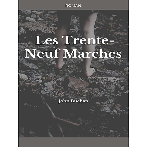 Les Trente-Neuf Marches, John Buchan