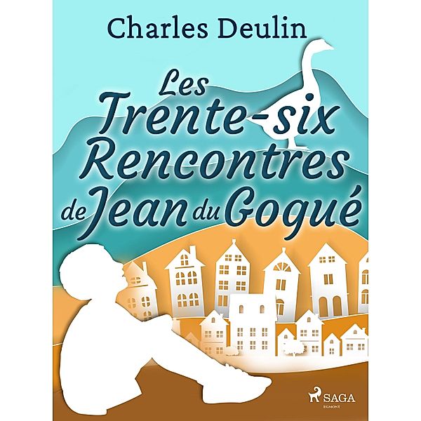Les Trente-Six Rencontres de Jean du Gogué, Charles Deulin