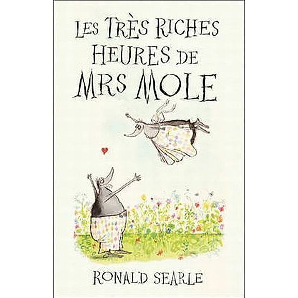 Les Très Riches Heures de Mrs Mole, Ronald Searle