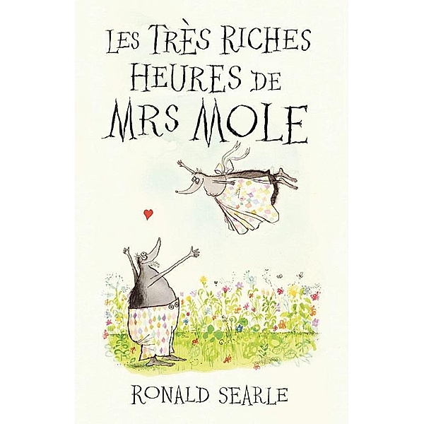 Les Très Riches Heures de Mrs Mole, Ronald Searle