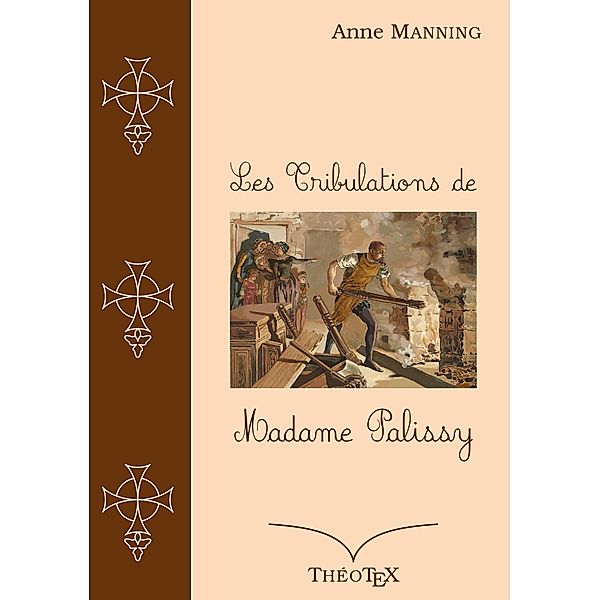 Les Tribulations de Madame Palissy, Anne Manning