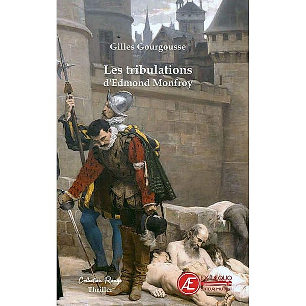 Les tribulations d'Edmond Monfroy, Gilles Gourgousse