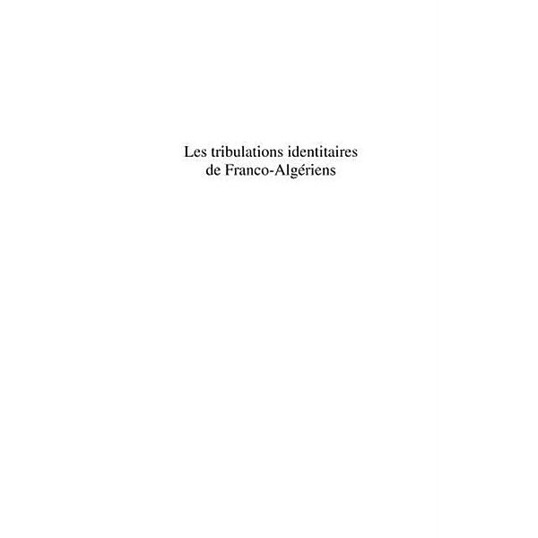 Les tribulations identitaires de Franco-Algeriens / Hors-collection, Fabienne Rio