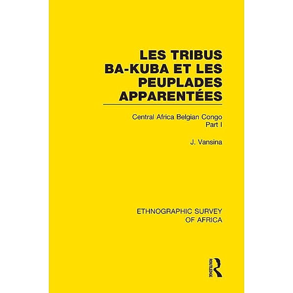 Les Tribus Ba-Kuba et les Peuplades Apparentées, Jan Vansina