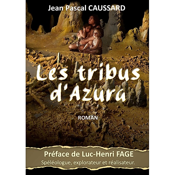 Les tribus d'Azura, Jean Pascal Caussard
