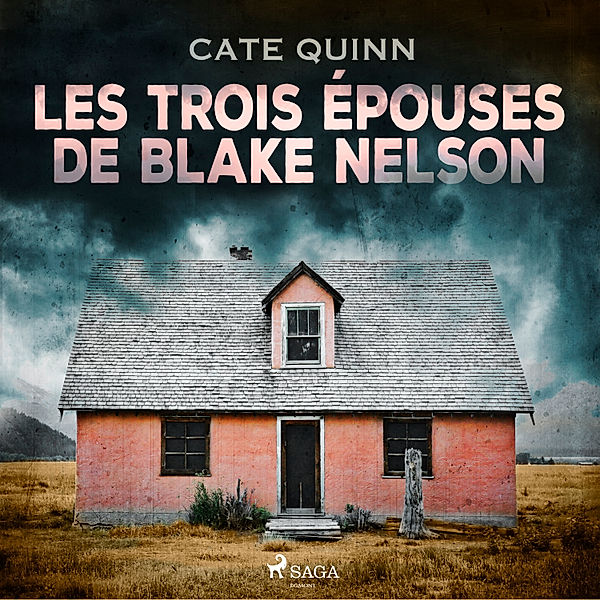 Les Trois Épouses de Blake Nelson, Cate Quinn