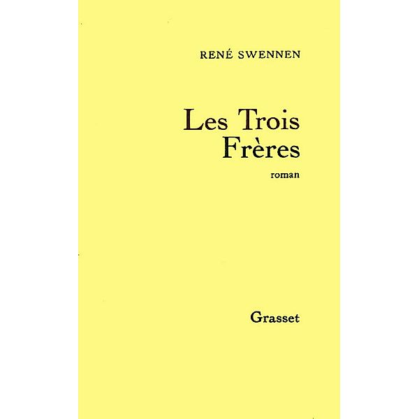 Les trois frères / Littérature, René Swennen