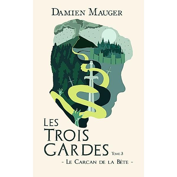 Les Trois Gardes / Les Trois Gardes Bd.3, Damien Mauger