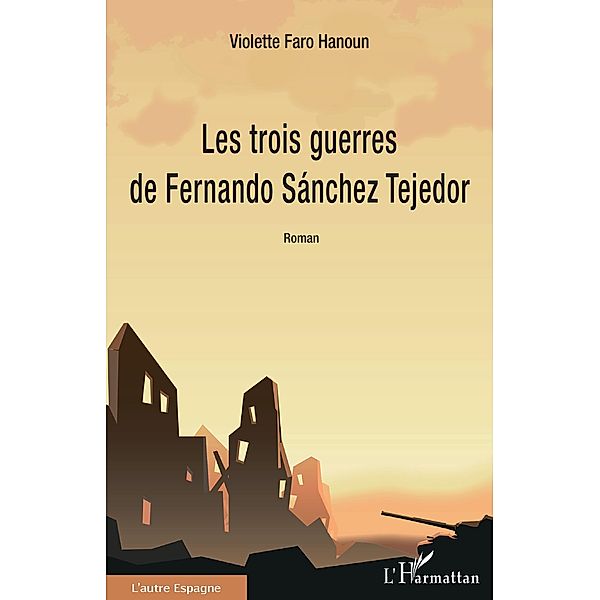 Les trois guerres de Fernando Sanchez Tejedor, Faro-Hanoun Violette Faro-Hanoun
