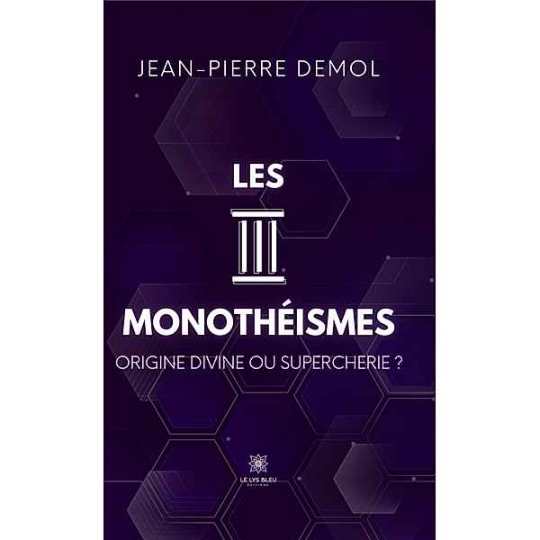 Les trois monothéismes, Jean-Pierre Demol