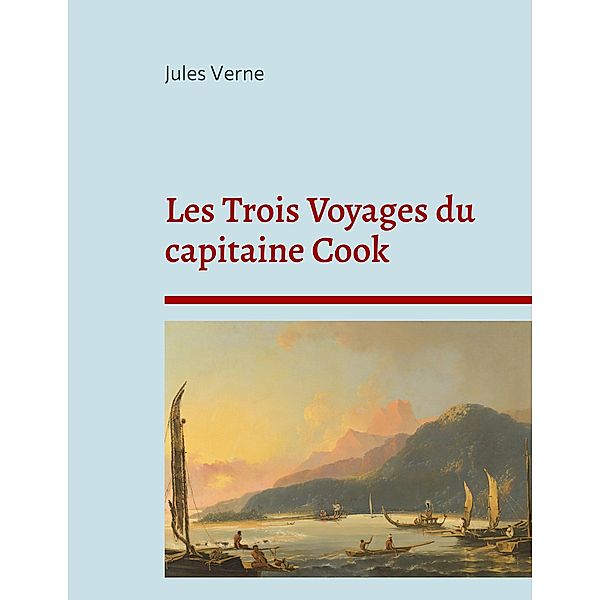 Les Trois Voyages du capitaine Cook, Jules Verne