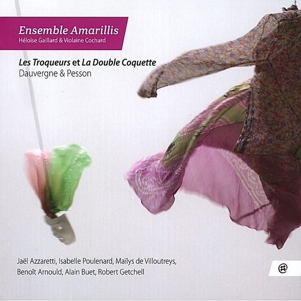 Les Troqueurs & La Double Coquette, Ensemble Amarillis