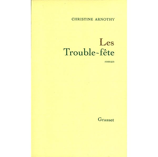 Les trouble-fête / Littérature, Christine Arnothy William Dickinson