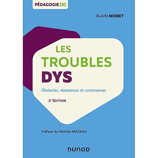 Les troubles dys / Pédagogie[s], Alain Moret