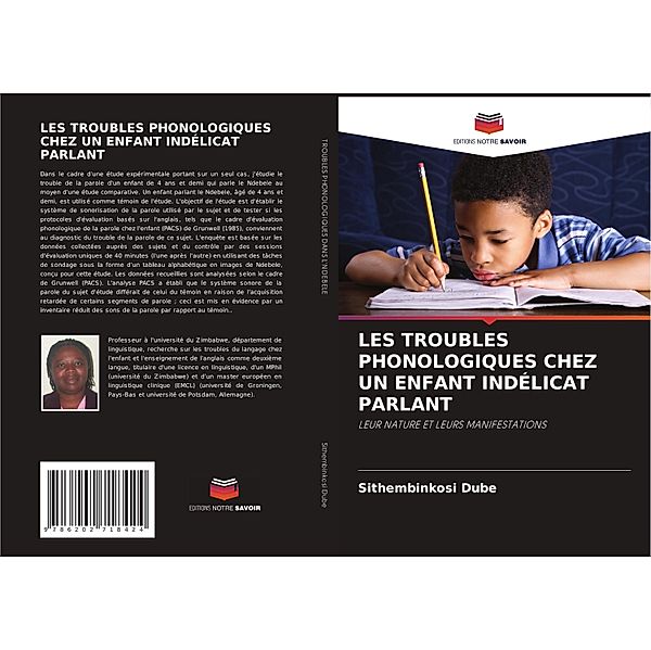 LES TROUBLES PHONOLOGIQUES CHEZ UN ENFANT INDÉLICAT PARLANT, Sithembinkosi Dube