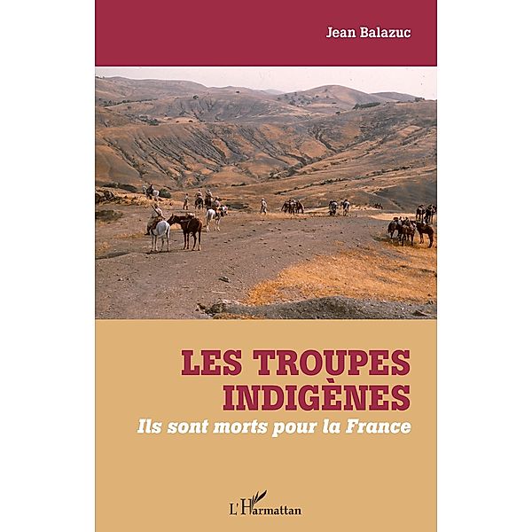 Les troupes indigenes, Balazuc JEAN Balazuc