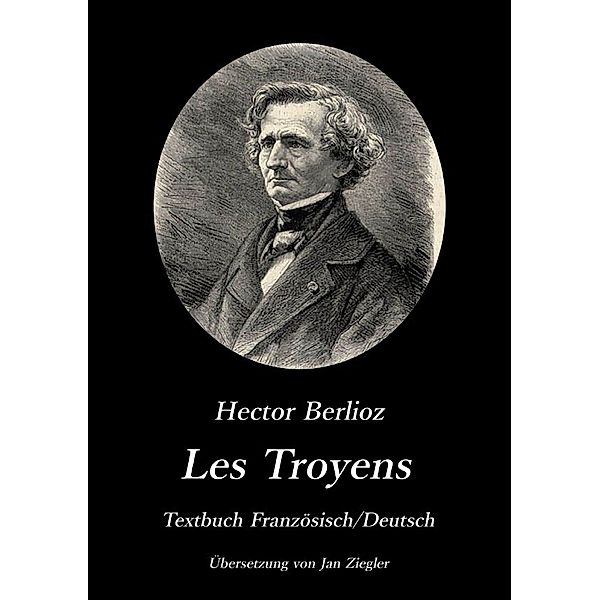 Les Troyens, Jan Ziegler