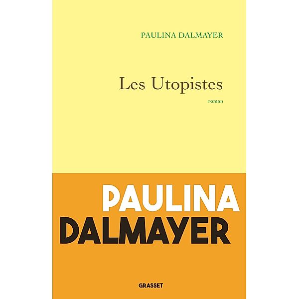 Les utopistes / Littérature Française, Paulina Dalmayer