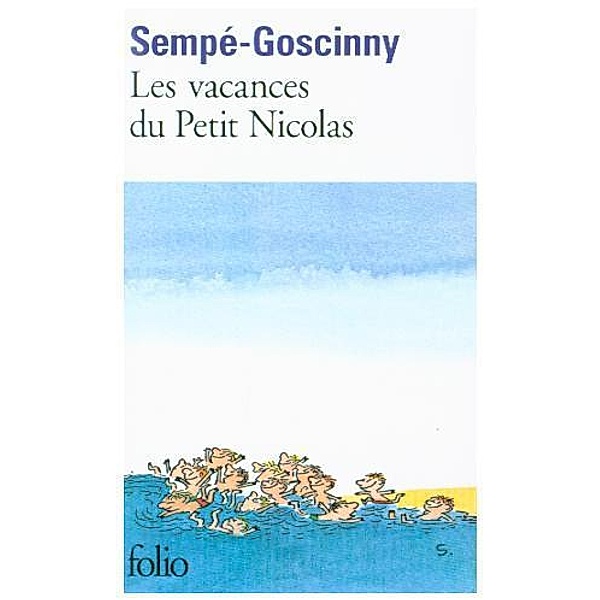 Les vacances du petit Nicolas, Jean-Jacques Sempé, René Goscinny