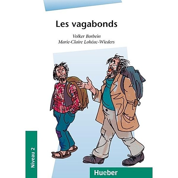 Les vagabonds, Volker Borbein, Marie-Claire Lohéac-Wieders