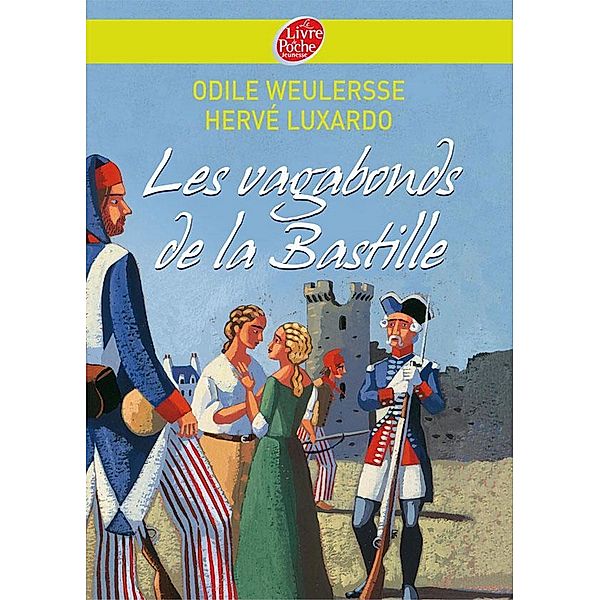 Les vagabonds de la Bastille / Historique, Odile Weulersse, Hervé Luxardo