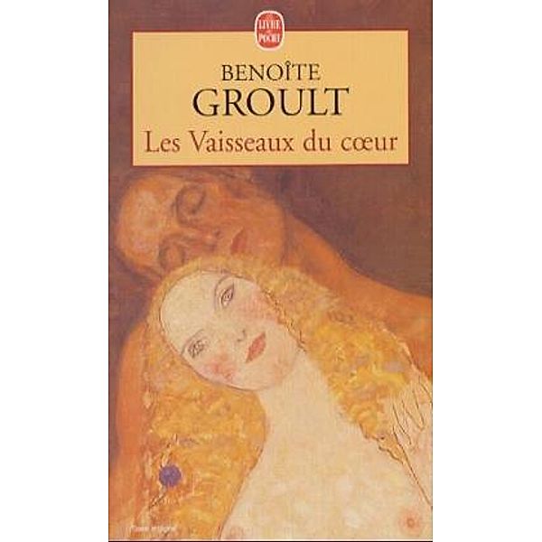 Les Vaisseaux du coeur, Benoîte Groult