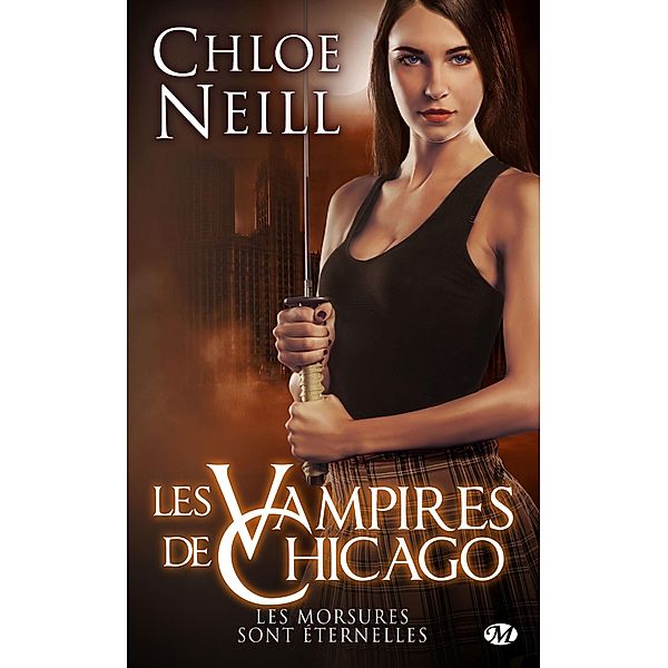 Les Vampires de Chicago : Les morsures sont éternelles / Bit-lit, Chloe Neill