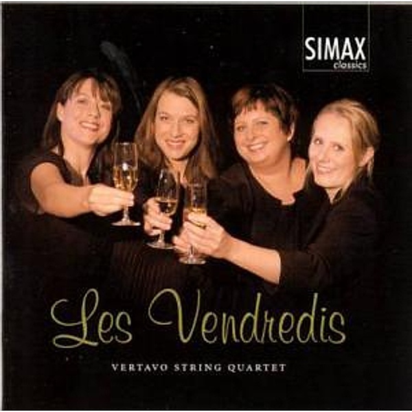 Les Vendredis/+Glazounov: 5 Noveletten, Vertavo Streichquartett